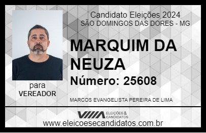 Candidato MARQUIM DA NEUZA 2024 - SÃO DOMINGOS DAS DORES - Eleições