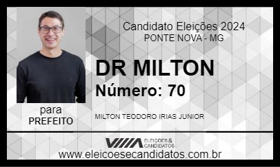 Candidato DR MILTON 2024 - PONTE NOVA - Eleições