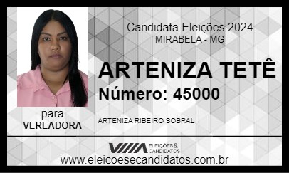 Candidato ARTENIZA TETÊ 2024 - MIRABELA - Eleições