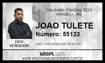 Candidato JOAO TULETE 2024 - MIRABELA - Eleições