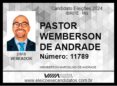 Candidato PASTOR WEMBERSON DE ANDRADE 2024 - IBIRITÉ - Eleições