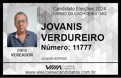 Candidato JOVANIS VERDUREIRO 2024 - CARMO DA CACHOEIRA - Eleições