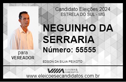 Candidato NEGUINHO DA SERRARIA 2024 - ESTRELA DO SUL - Eleições