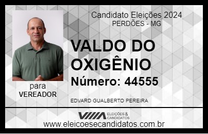 Candidato VALDO DO OXIGÊNIO 2024 - PERDÕES - Eleições