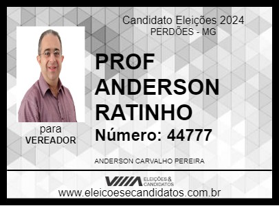 Candidato PROF ANDERSON RATINHO 2024 - PERDÕES - Eleições