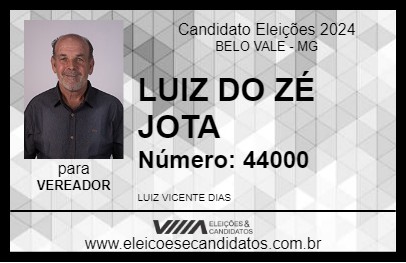 Candidato LUIZ DO ZÉ JOTA 2024 - BELO VALE - Eleições