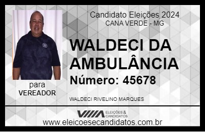 Candidato WALDECI DA AMBULÂNCIA 2024 - CANA VERDE - Eleições