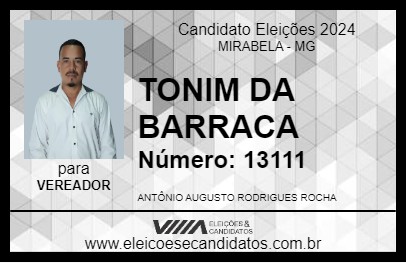 Candidato TONIM DA BARRACA 2024 - MIRABELA - Eleições