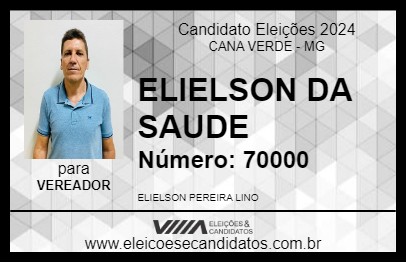 Candidato ELIELSON DA SAUDE 2024 - CANA VERDE - Eleições