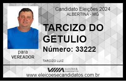 Candidato TARCIZO DO GETULIO 2024 - ALBERTINA - Eleições