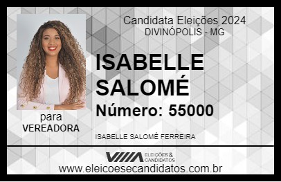 Candidato ISABELLE SALOMÉ 2024 - DIVINÓPOLIS - Eleições