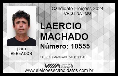 Candidato LAERCIO MACHADO 2024 - CRISTINA - Eleições