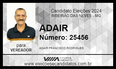 Candidato ADAIR 2024 - RIBEIRÃO DAS NEVES - Eleições