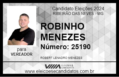 Candidato ROBINHO MENEZES 2024 - RIBEIRÃO DAS NEVES - Eleições