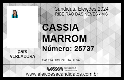 Candidato CASSIA MARROM 2024 - RIBEIRÃO DAS NEVES - Eleições