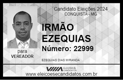 Candidato IRMÃO EZEQUIAS 2024 - CONQUISTA - Eleições