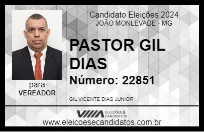 Candidato PASTOR GIL DIAS 2024 - JOÃO MONLEVADE - Eleições