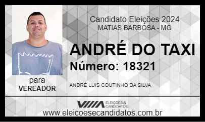 Candidato ANDRÉ DO TAXI 2024 - MATIAS BARBOSA - Eleições