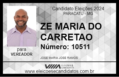 Candidato ZE MARIA DO CARRETAO 2024 - PARACATU - Eleições