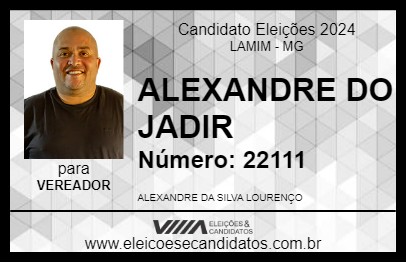 Candidato ALEXANDRE DO JADIR 2024 - LAMIM - Eleições