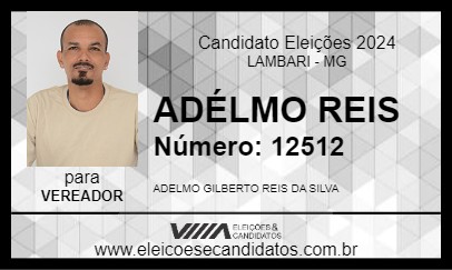 Candidato ADÉLMO REIS 2024 - LAMBARI - Eleições