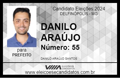 Candidato DANILO ARAÚJO 2024 - DELFINÓPOLIS - Eleições