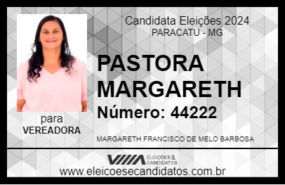 Candidato PASTORA MARGARETH 2024 - PARACATU - Eleições