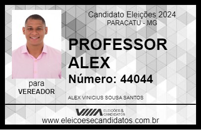 Candidato PROFESSOR ALEX 2024 - PARACATU - Eleições