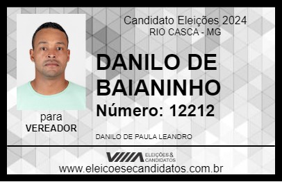 Candidato DANILO DE BAIANINHO 2024 - RIO CASCA - Eleições