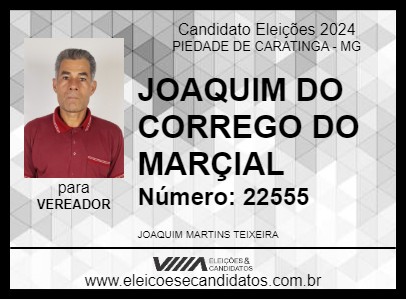 Candidato JOAQUIM DO CORREGO DO MARCIAL 2024 - PIEDADE DE CARATINGA - Eleições