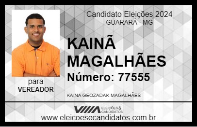 Candidato KAINÃ MAGALHÃES 2024 - GUARARÁ - Eleições