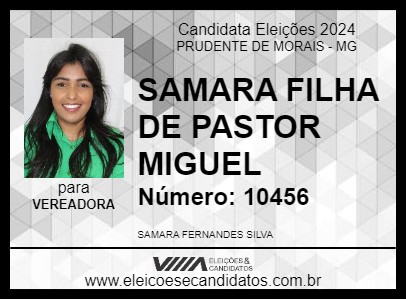 Candidato SAMARA FILHA DE PASTOR MIGUEL 2024 - PRUDENTE DE MORAIS - Eleições