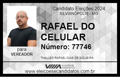 Candidato RAFAEL DO CELULAR 2024 - SILVIANÓPOLIS - Eleições