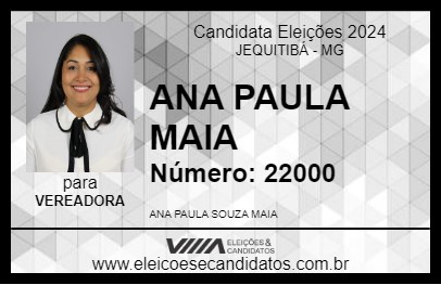 Candidato ANA PAULA MAIA 2024 - JEQUITIBÁ - Eleições