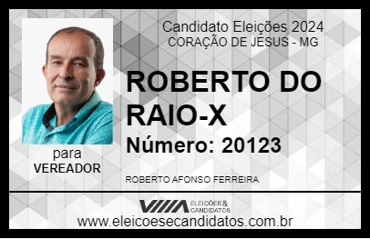 Candidato ROBERTO DO RAIO-X 2024 - CORAÇÃO DE JESUS - Eleições