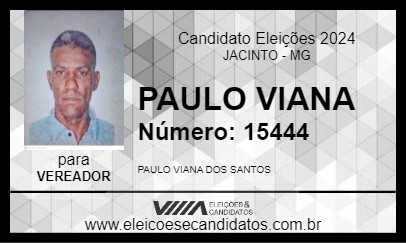 Candidato PAULO VIANA 2024 - JACINTO - Eleições