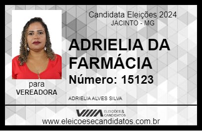 Candidato ADRIELIA DA FARMÁCIA 2024 - JACINTO - Eleições