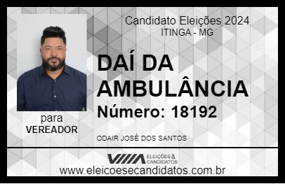 Candidato DAÍ DA AMBULÂNCIA 2024 - ITINGA - Eleições