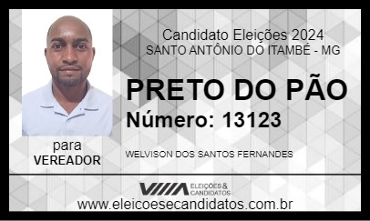 Candidato PRETO DO PÃO 2024 - SANTO ANTÔNIO DO ITAMBÉ - Eleições