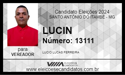 Candidato LUCIN 2024 - SANTO ANTÔNIO DO ITAMBÉ - Eleições