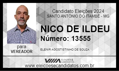 Candidato NICO DE ILDEU 2024 - SANTO ANTÔNIO DO ITAMBÉ - Eleições