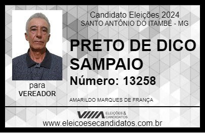 Candidato PRETO DE DICO SAMPAIO 2024 - SANTO ANTÔNIO DO ITAMBÉ - Eleições