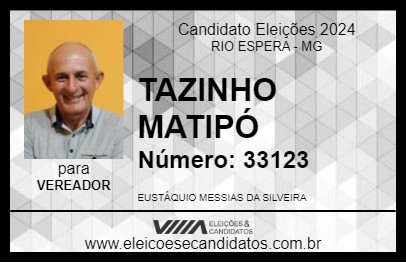 Candidato TAZINHO MATIPÓ 2024 - RIO ESPERA - Eleições