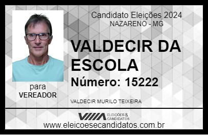 Candidato VALDECIR DA ESCOLA 2024 - NAZARENO - Eleições