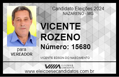 Candidato VICENTE ROZENO 2024 - NAZARENO - Eleições