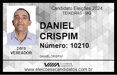 Candidato DANIEL CRISPIM 2024 - TEIXEIRAS - Eleições