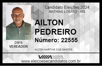 Candidato AILTON PEDREIRO 2024 - MATHIAS LOBATO - Eleições