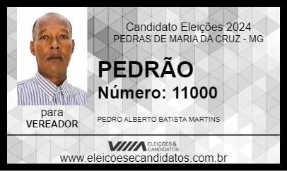 Candidato PEDRÃO 2024 - PEDRAS DE MARIA DA CRUZ - Eleições