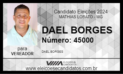 Candidato DAEL BORGES 2024 - MATHIAS LOBATO - Eleições