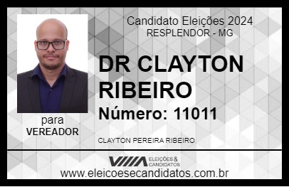 Candidato DR CLAYTON RIBEIRO 2024 - RESPLENDOR - Eleições